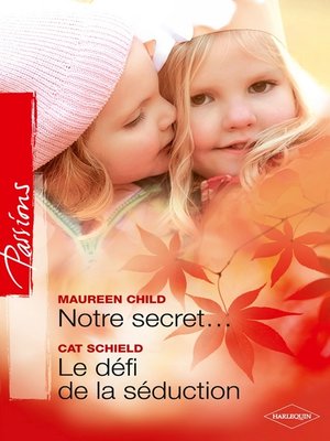 cover image of Notre secret...--Le défi de la séduction